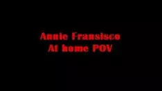 Oynat Annie Fransisco - pov yerinde